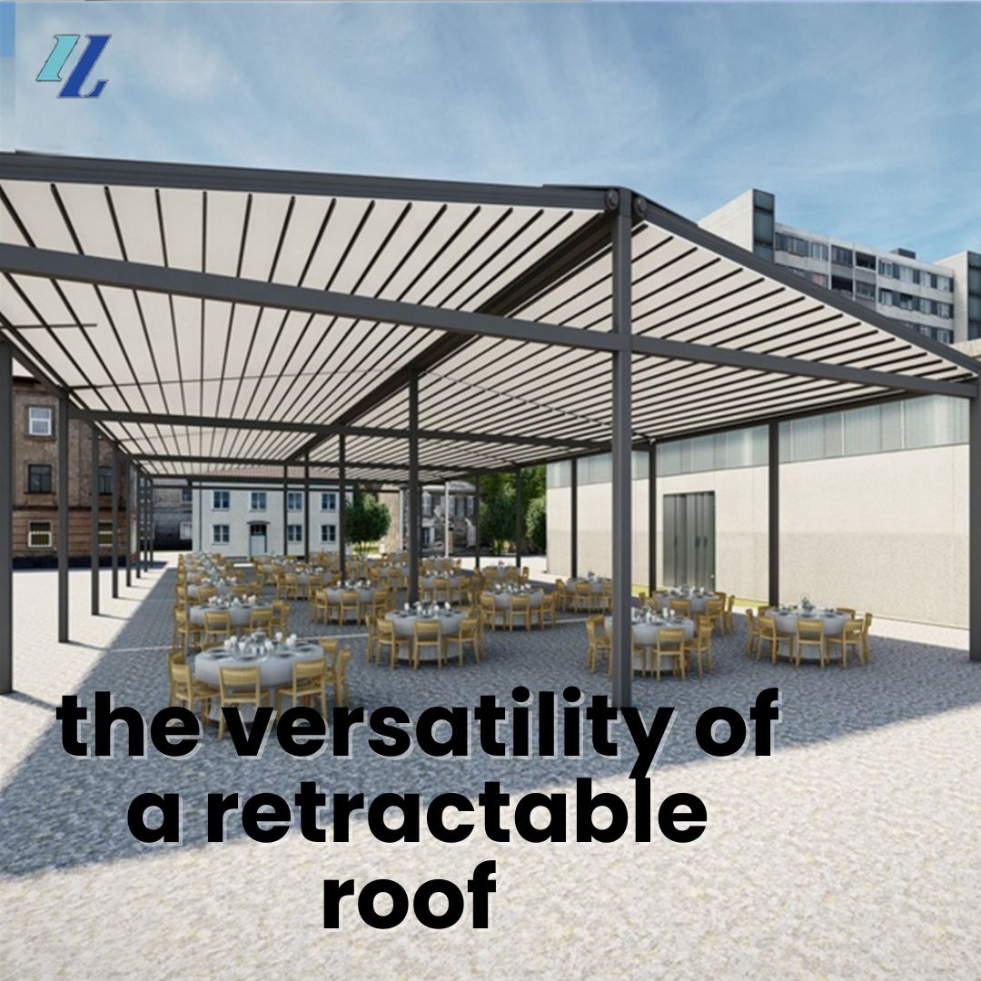 Weatherproof and stylish: the versatility of a retractable roof