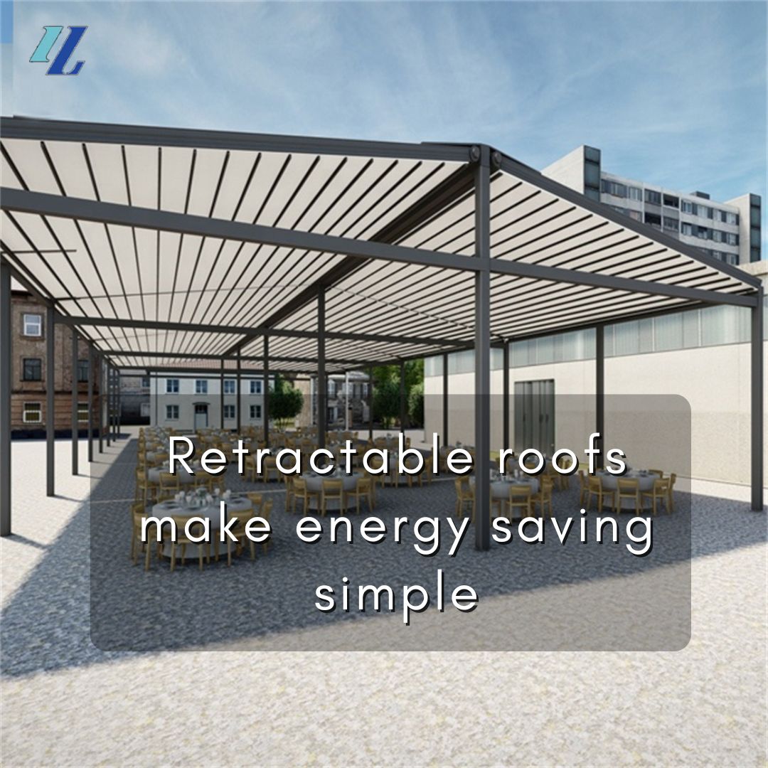 Energy Saving Made Easy: How a Retractable Roof Can Help