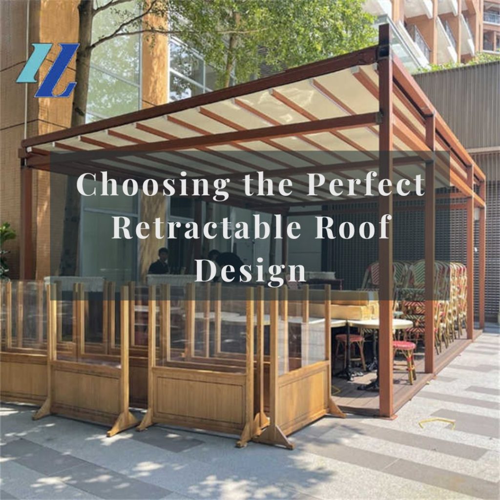 Choosing the Perfect Retractable Roof Design